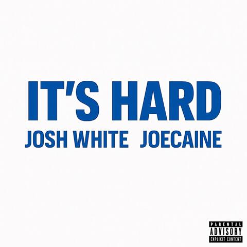 IT'S HARD (feat. Joecaine) album art