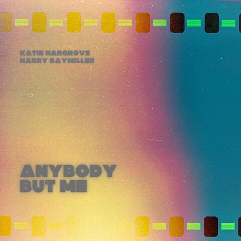 Anybody But Me album art