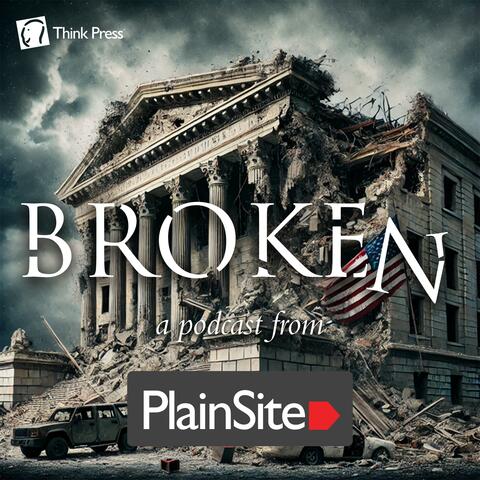 BROKEN: a podcast from PlainSite (Original Soundtrack Recording) album art
