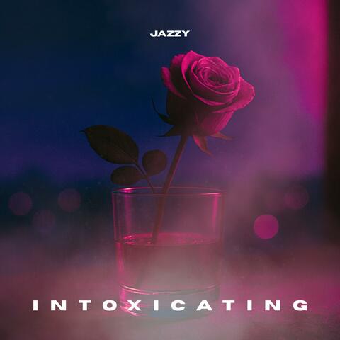 INTOXICATING album art