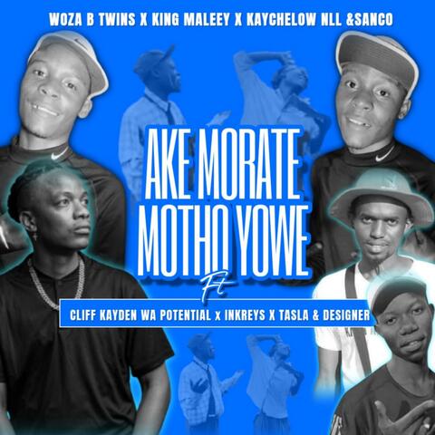 AKE MORATE MOTHO YOWE (feat. Kaychelow X BTwins) album art
