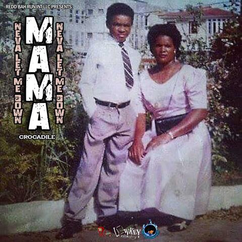 Mama Neva Let Me Down album art