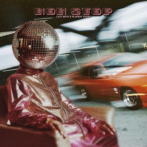 Non-Stop (feat. Playboy Chodi) album art