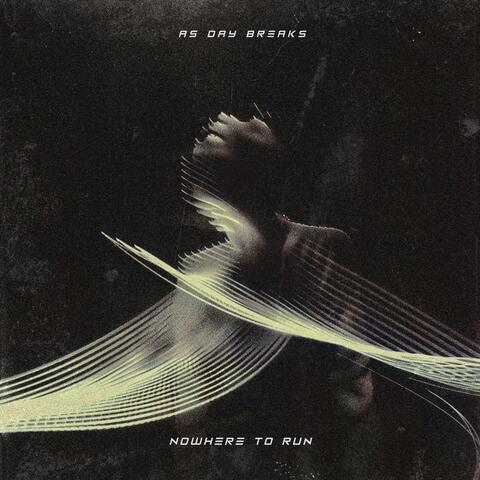 NOWHERE TO RUN album art