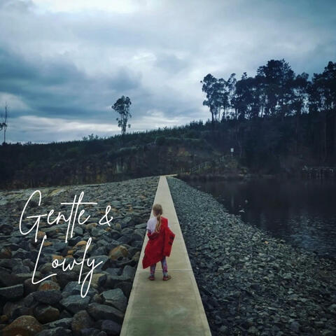 Gentle & Lowly album art
