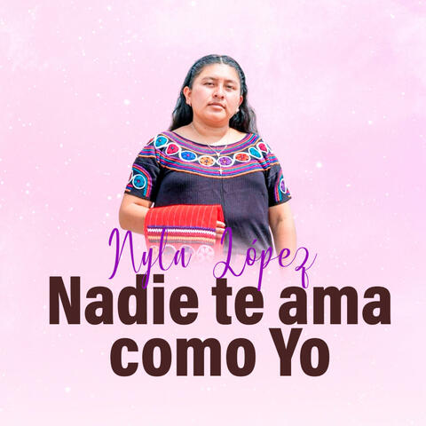 Nadie Te Ama Como Yo album art
