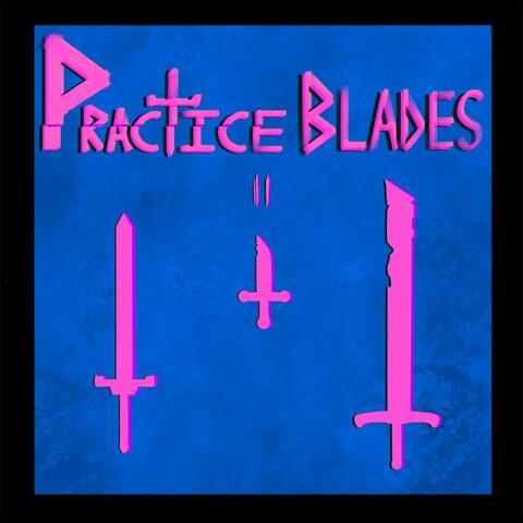 Practice Blades 2 album art