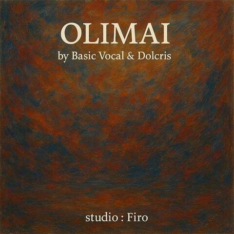 OLIMAI (feat. BASIC VOCAL | DOLCRIS) album art