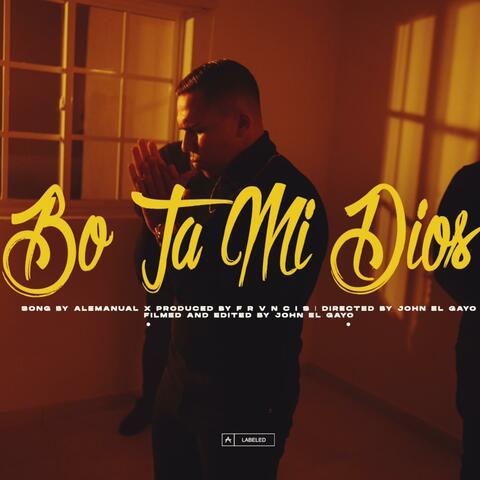 Bo Ta Mi Dios (feat. NMD) album art