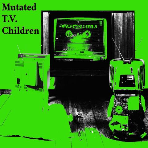 Mutated T.V. Children album art