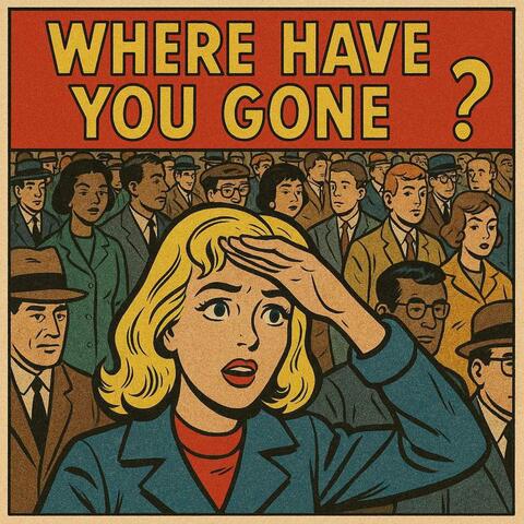 Where Have You Gone album art