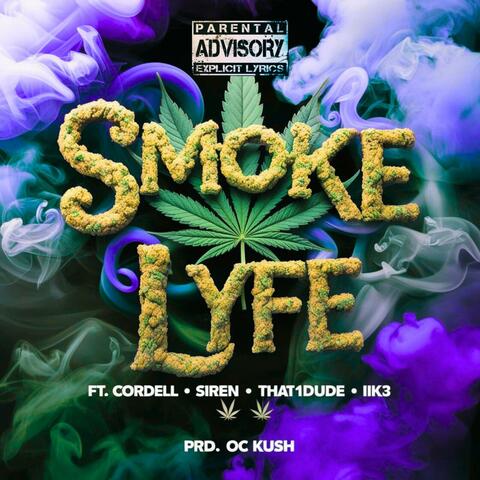 Smoke Lyfe (feat. Cordell Miller, Siren, That1Dude & IIK3) album art