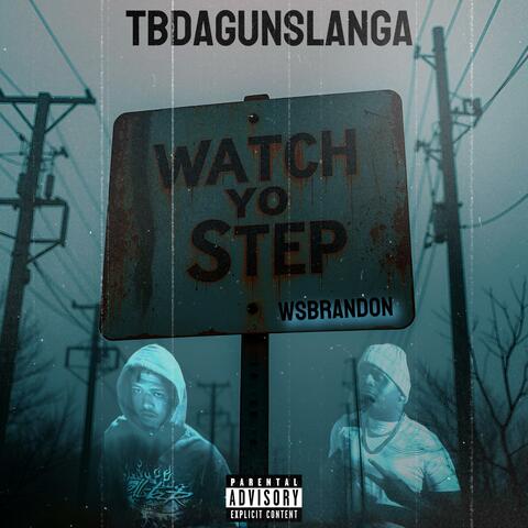 Watch Yo Step (feat. WSBrandon) album art