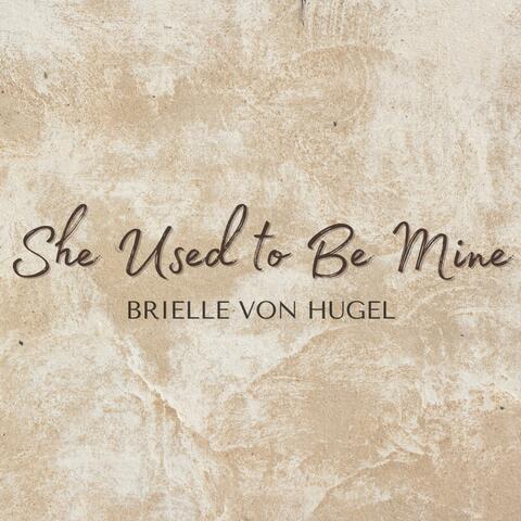 She Used to Be Mine album art
