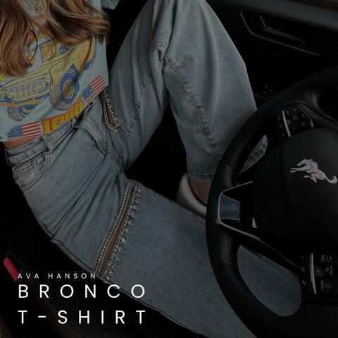 Bronco T-Shirt album art