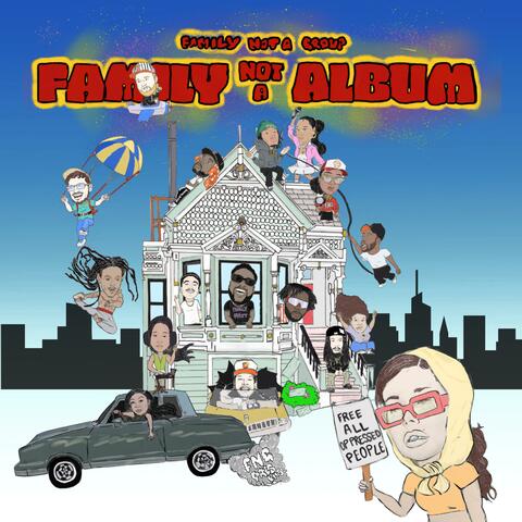Family Not A Album album art