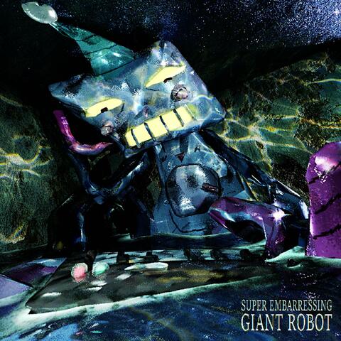 Super Embarrassing Giant Robot album art