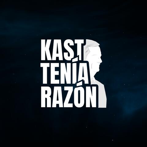 Kast Tenía Razón album art