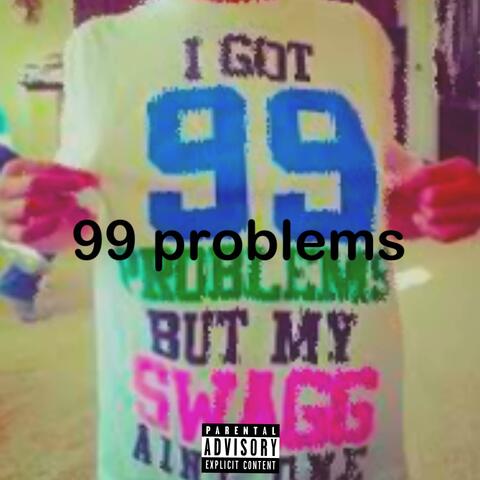 99 problems (feat. itskxso, twinnjrr & viirxl) album art