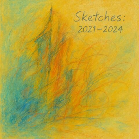 Sketches: 2021-2024 album art