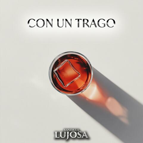Con Un Trago album art