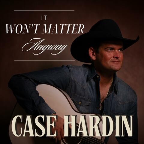 It Won't Matter Anyway album art