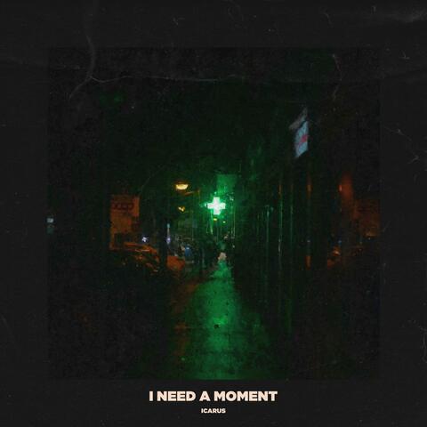 I Need a Moment album art