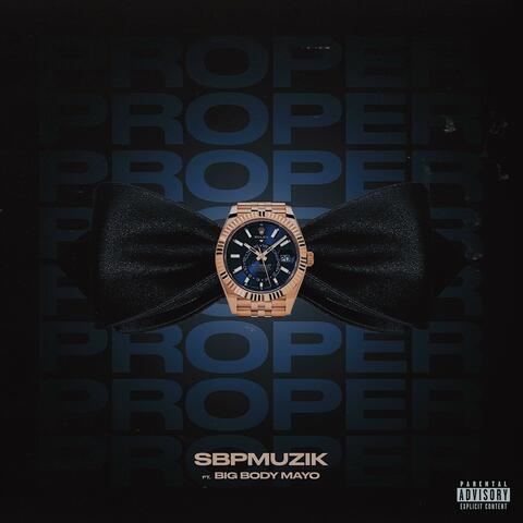 Proper (feat. Big Body Mayo) album art