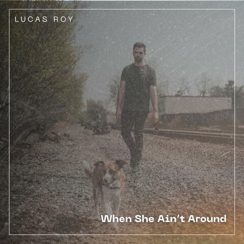 When She Ain't Around album art