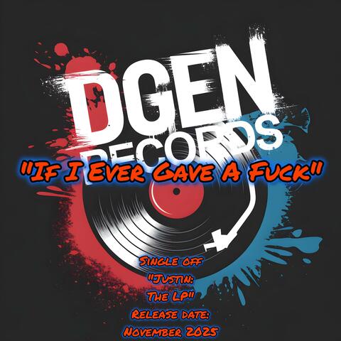 If I Ever Gave A Fuck album art