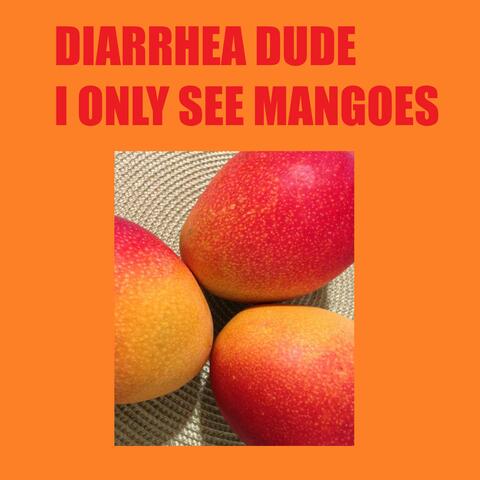 I Only See Mangoes album art
