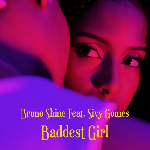 Baddest Girl (feat. Sivy Gomes) album art