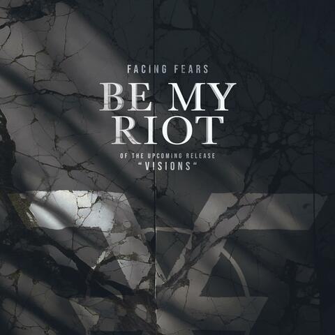 Be My Riot album art