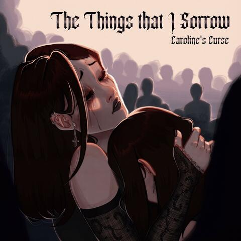 The things that I sorrow album art
