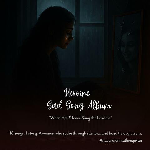 Heroine Sad Song Album album art