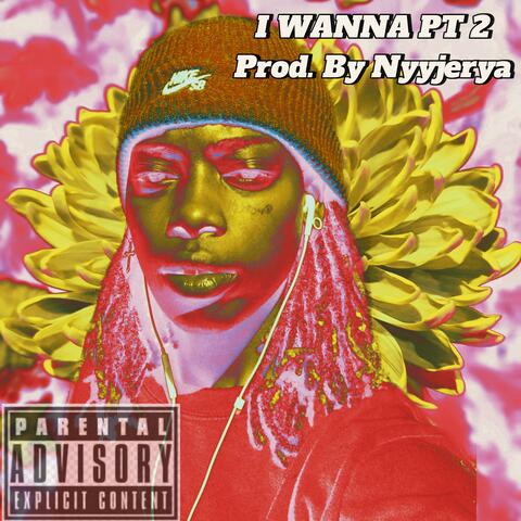 I Wanna, Pt. 2 album art