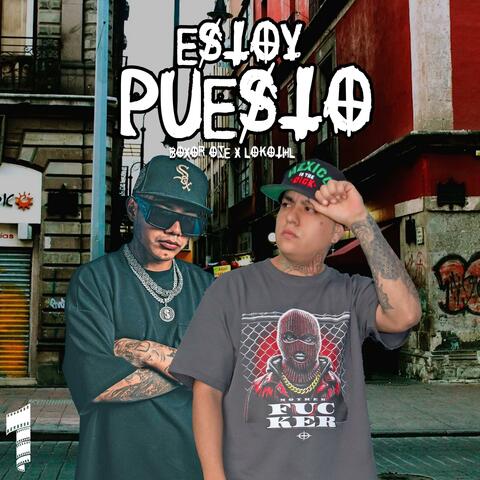 Estoy Puesto (feat. Boxor One & Lokothl) album art