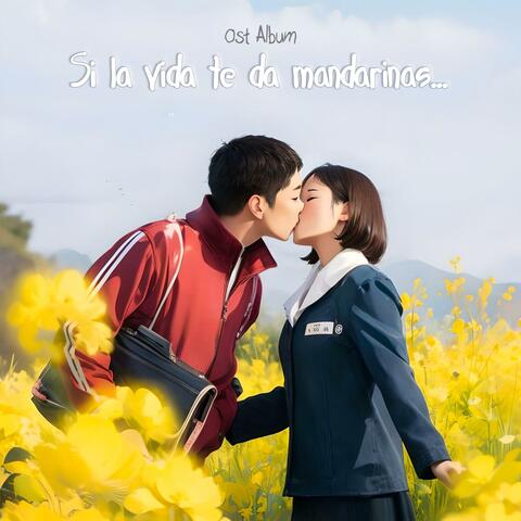 Si la vida te da mandarinas... | Ost Album album art