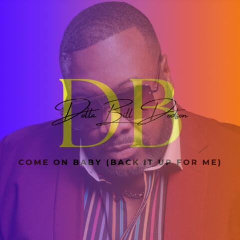Come On Baby (Back It Up) album art