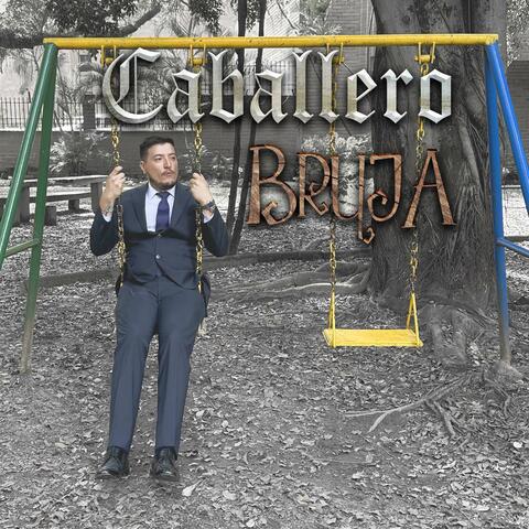 Caballero Bruja album art