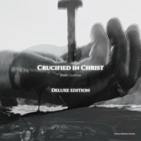 Crucified in Christ (Deluxe Edition) album art