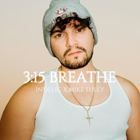 3:15 Breathe (feat. Mike Sully) album art