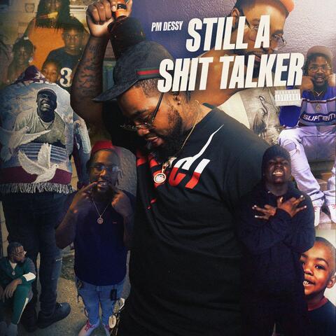 STILL A SHIT TALKER album art