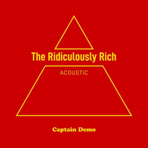 The Ridiculously Rich – Acoustic album art