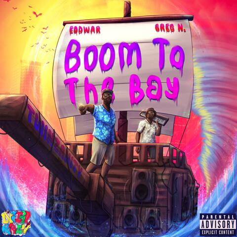 BOOM TO THE BAY album art
