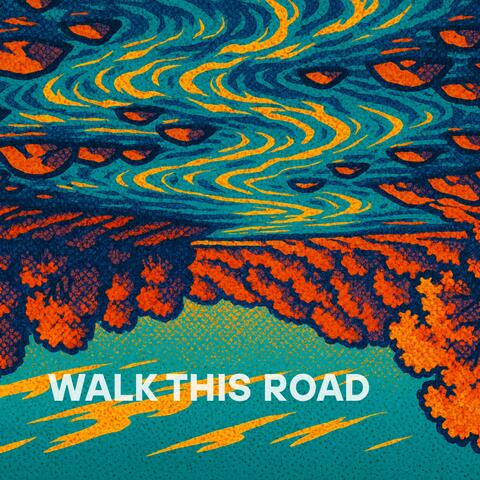 Walk This Road album art