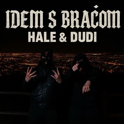 Idem s braćom (feat. Dudi) album art