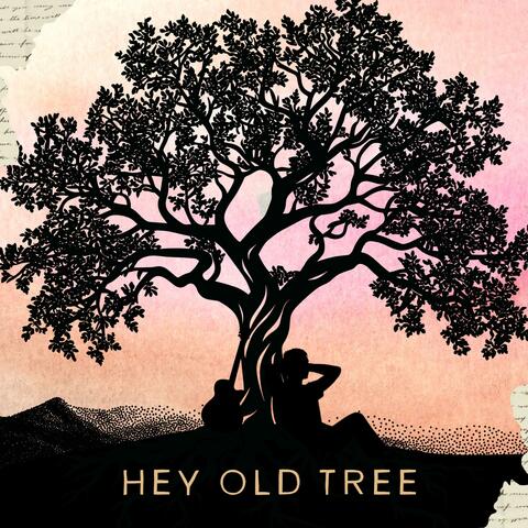 Hey Old Tree album art