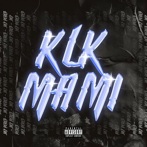 Klk Mami album art