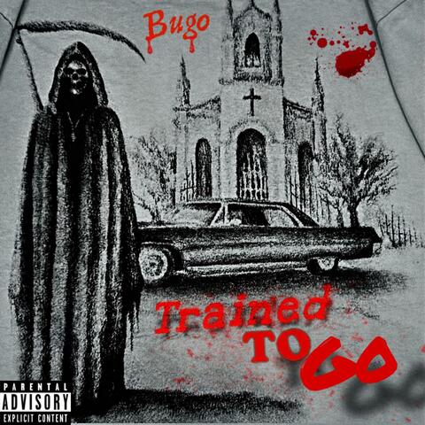 Trained To Go album art